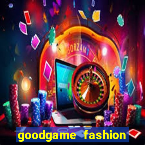 goodgame fashion click jogos